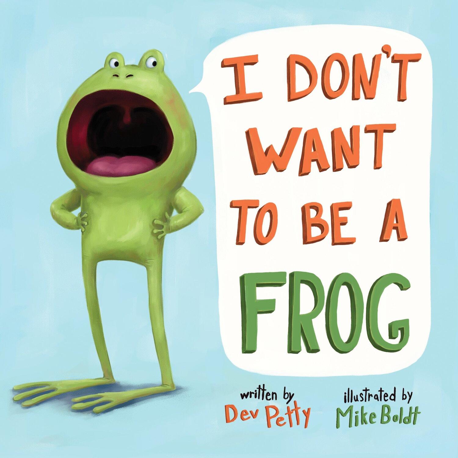 Cover: 9780525579502 | I Don't Want to Be a Frog | Dev Petty (u. a.) | Buch | Englisch | 2018