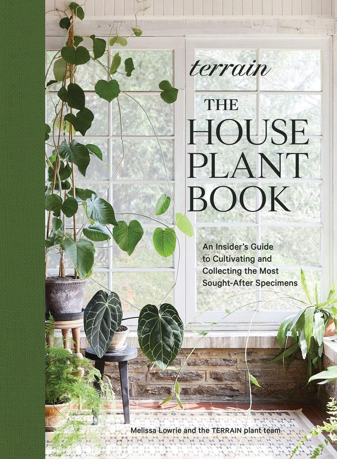 Cover: 9781648290909 | Terrain: The Houseplant Book | Melissa Lowrie | Buch | Englisch | 2022