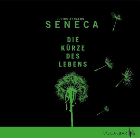 Cover: 9783939696100 | Die Kürze des Lebens | Lucius Annaeus Seneca | Audio-CD | Deutsch