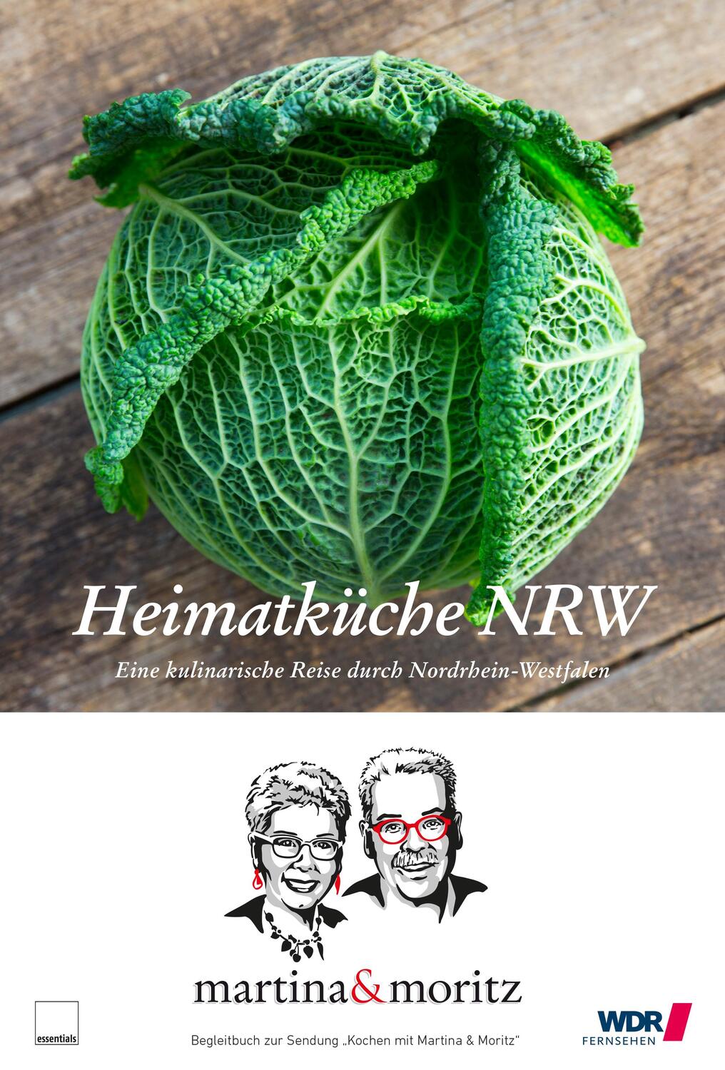 Cover: 9783981693515 | Heimatküche NRW | Eine kulinarische Reise durch Nordrhein-Westfalen