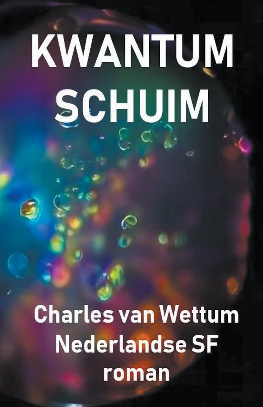 Cover: 9798223219279 | Kwantumschuim | Charles van Wettum | Taschenbuch | Paperback | 2023