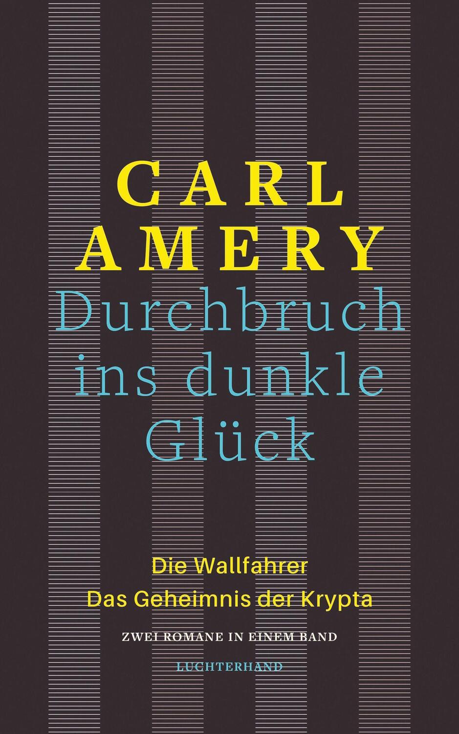 Cover: 9783630876986 | Durchbruch ins dunkle Glück | Carl Amery | Buch | Deutsch | 2022