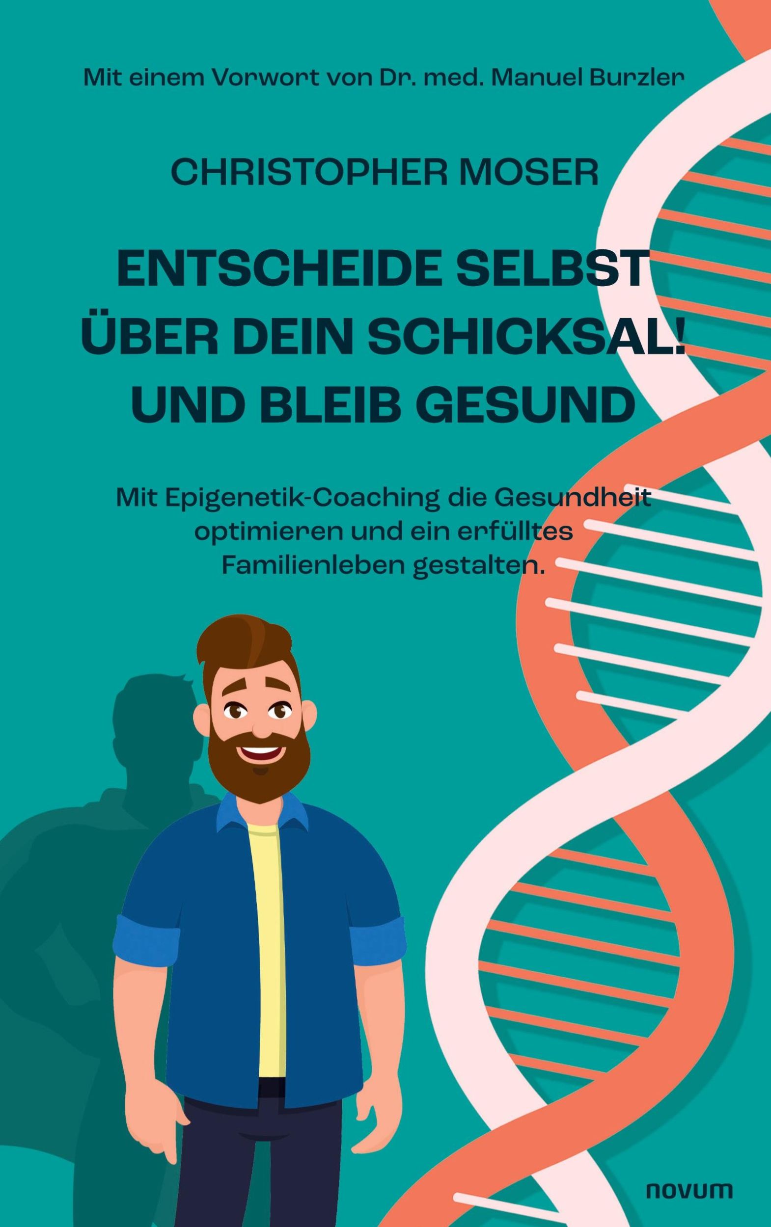 Cover: 9783991465591 | Entscheide selbst über dein Schicksal! Und bleib gesund | Moser | Buch