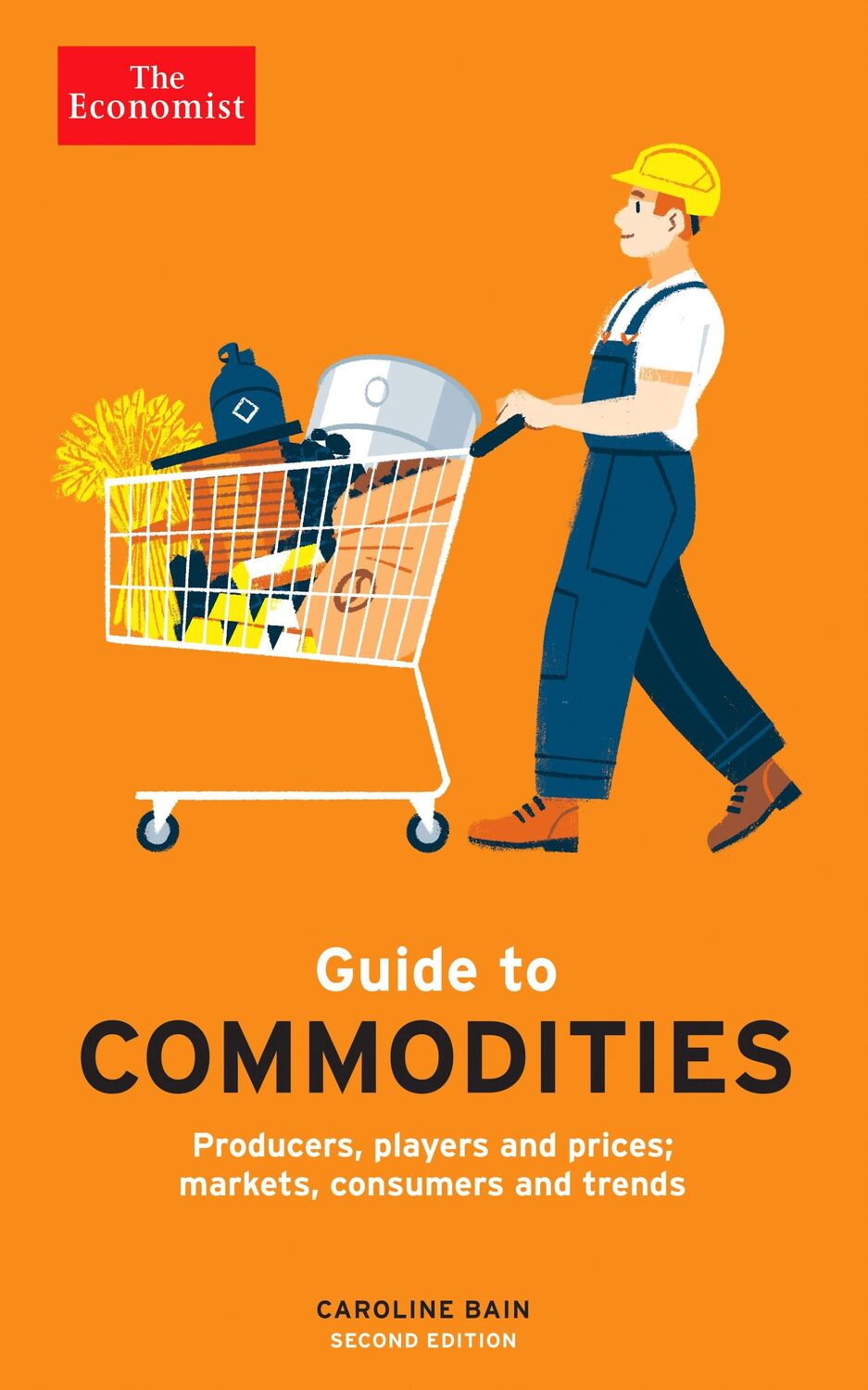 Cover: 9781788166027 | The Economist Guide to Commodities - 2nd edition | Caroline Bain