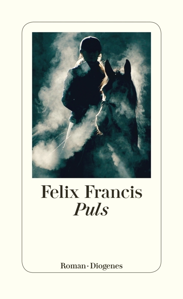 Cover: 9783257300789 | Puls | Roman | Felix Francis | Taschenbuch | 425 S. | Deutsch | 2020