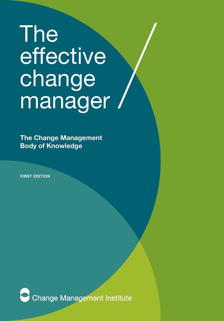 Cover: 9781925171020 | The Effective Change Manager | The Change Management Body of Knowledge