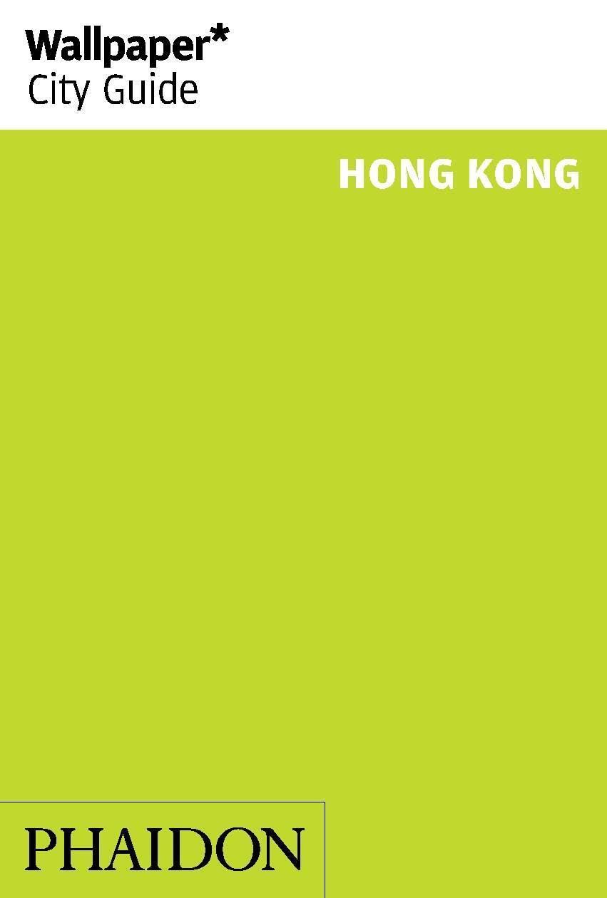 Cover: 9780714876535 | Wallpaper* City Guide Hong Kong | Wallpaper | Taschenbuch | Wallpaper