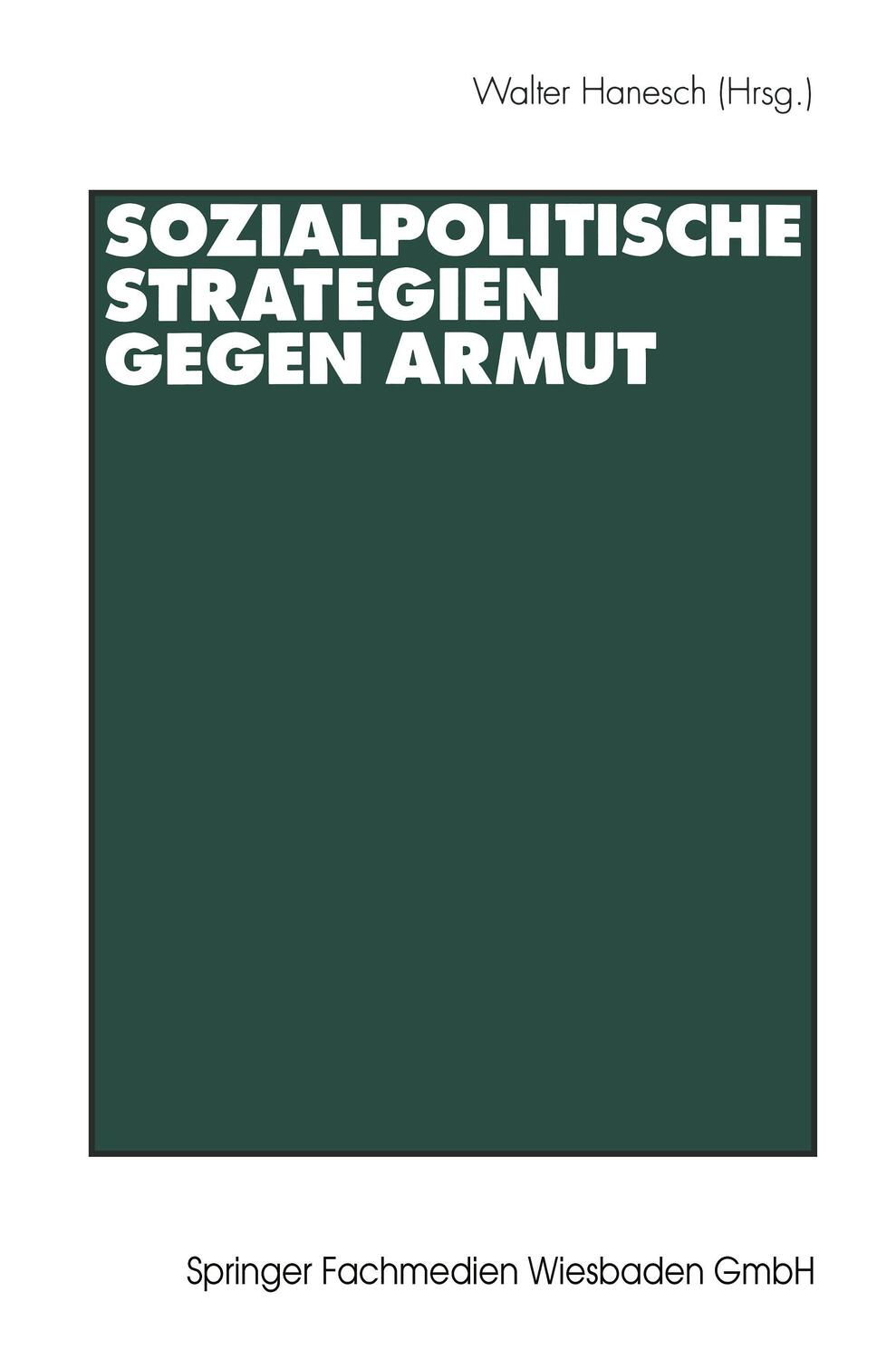 Cover: 9783531126517 | Sozialpolitische Strategien gegen Armut | Walter Hanesch | Taschenbuch