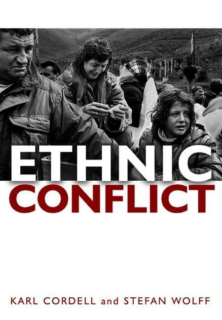 Cover: 9780745639314 | Ethnic Conflict | Causes, Consequences, Responses | Cordell (u. a.)