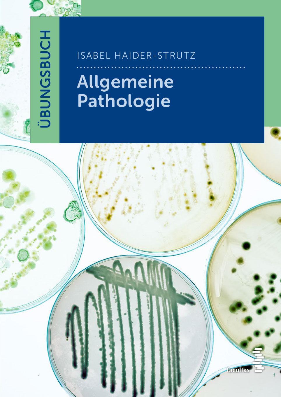 Cover: 9783708922003 | Übungsbuch Allgemeine Pathologie | Isabel Haider-Strutz | Taschenbuch