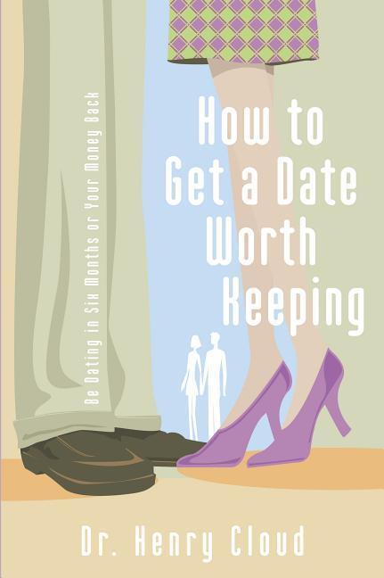 Cover: 9780310262657 | How to Get a Date Worth Keeping | Henry Cloud | Taschenbuch | Englisch
