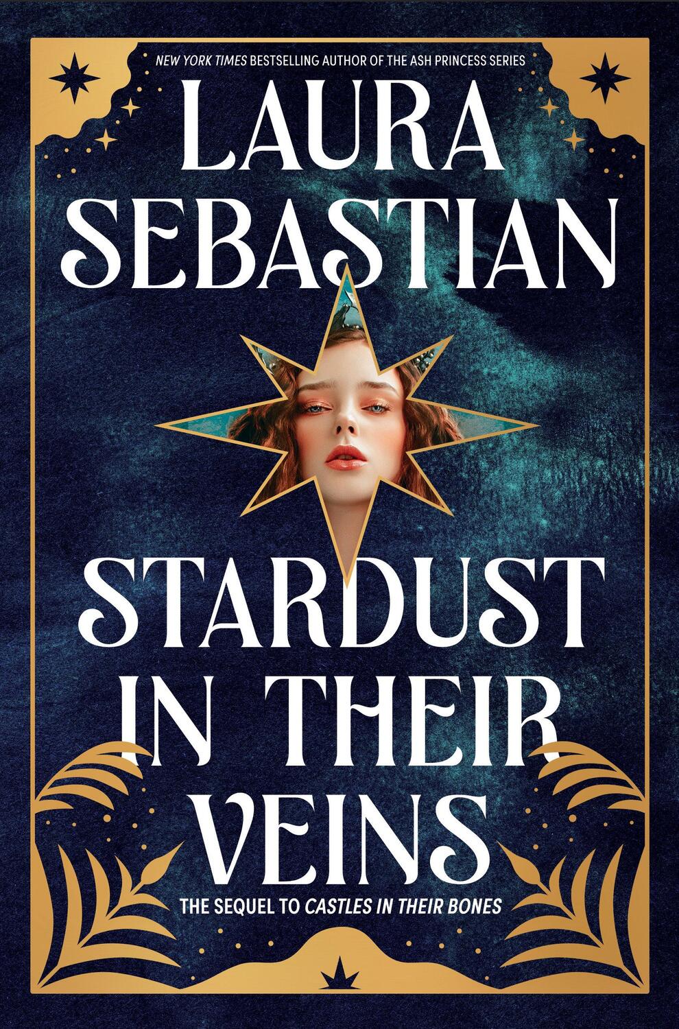 Cover: 9780593118207 | Stardust in Their Veins | Castles in Their Bones #2 | Laura Sebastian