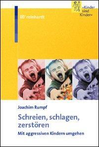 Cover: 9783497016297 | Schreien, schlagen, zerstören | Joachim Rumpf | Taschenbuch | 120 S.