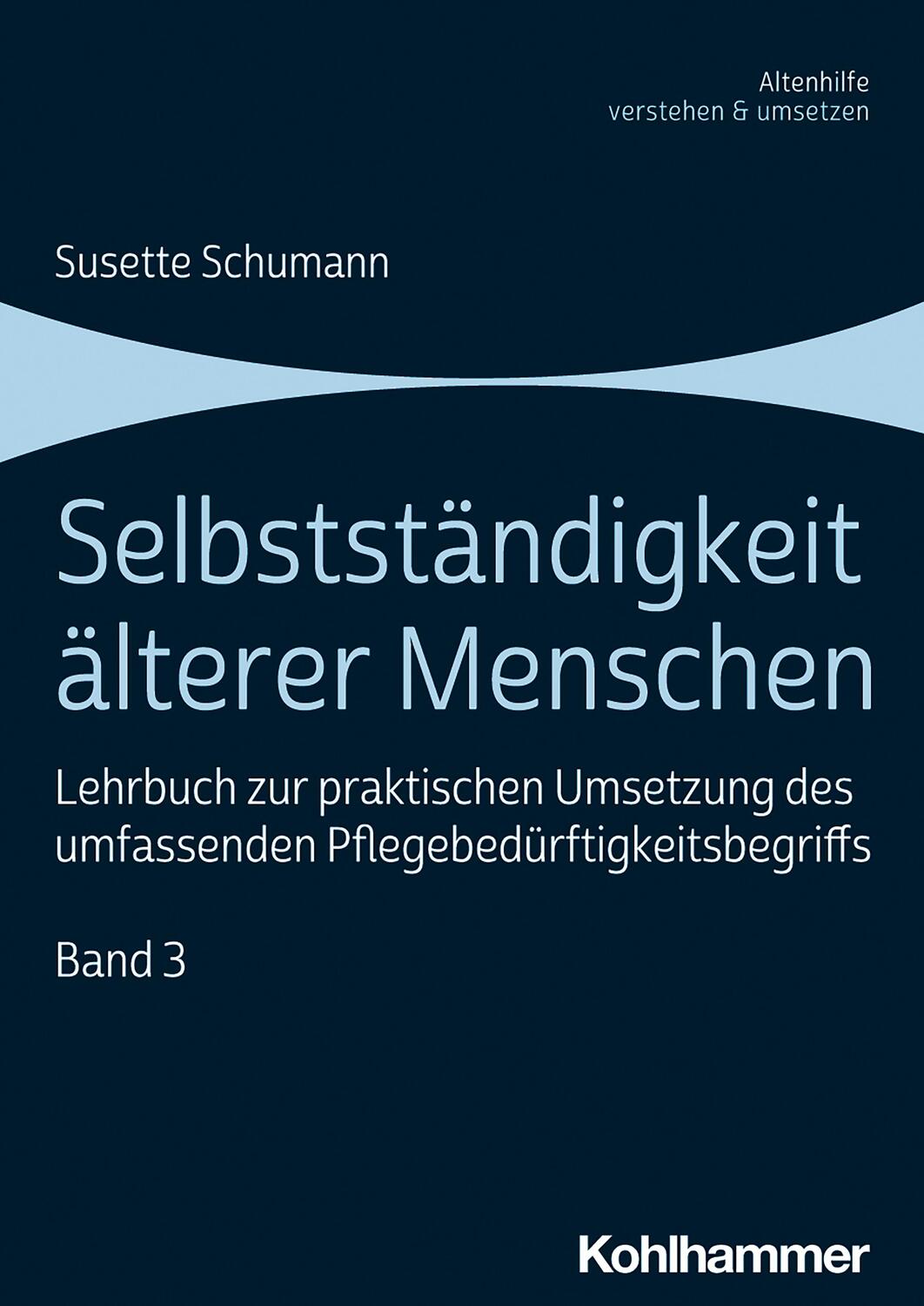Cover: 9783170385085 | Selbstständigkeit älterer Menschen | Susette Schumann | Taschenbuch