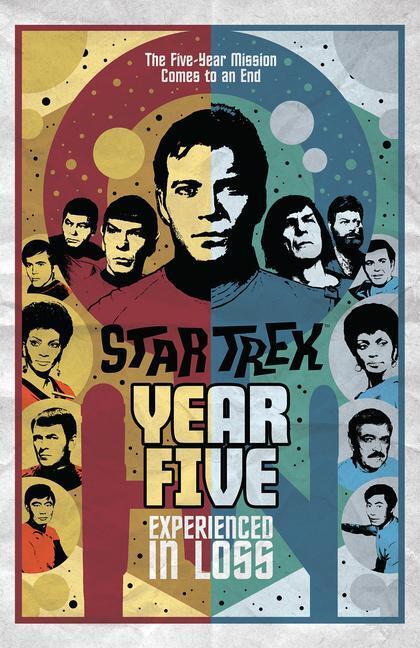 Cover: 9781684058525 | Star Trek: Year Five - Experienced in Loss (Book 4) | Easton (u. a.)