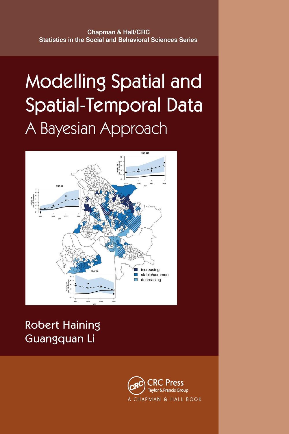 Cover: 9781032175003 | Modelling Spatial and Spatial-Temporal Data | A Bayesian Approach