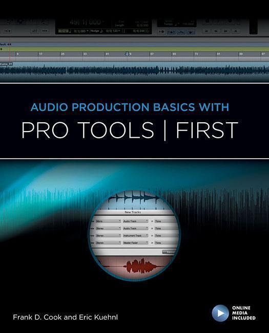Cover: 9781495095580 | Audio Production Basics with Pro Tools First | Frank Cook (u. a.)
