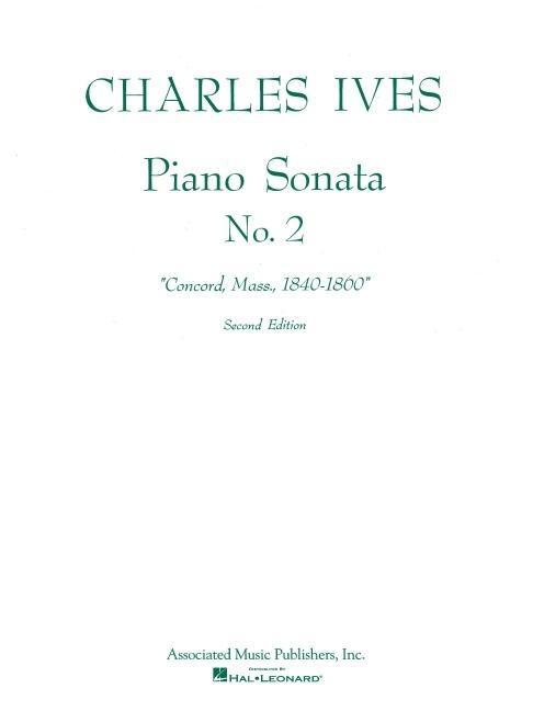 Cover: 9781423438854 | Sonata No. 2 (2nd Ed.) Concord, Mass 1840-60: Piano Solo | Taschenbuch