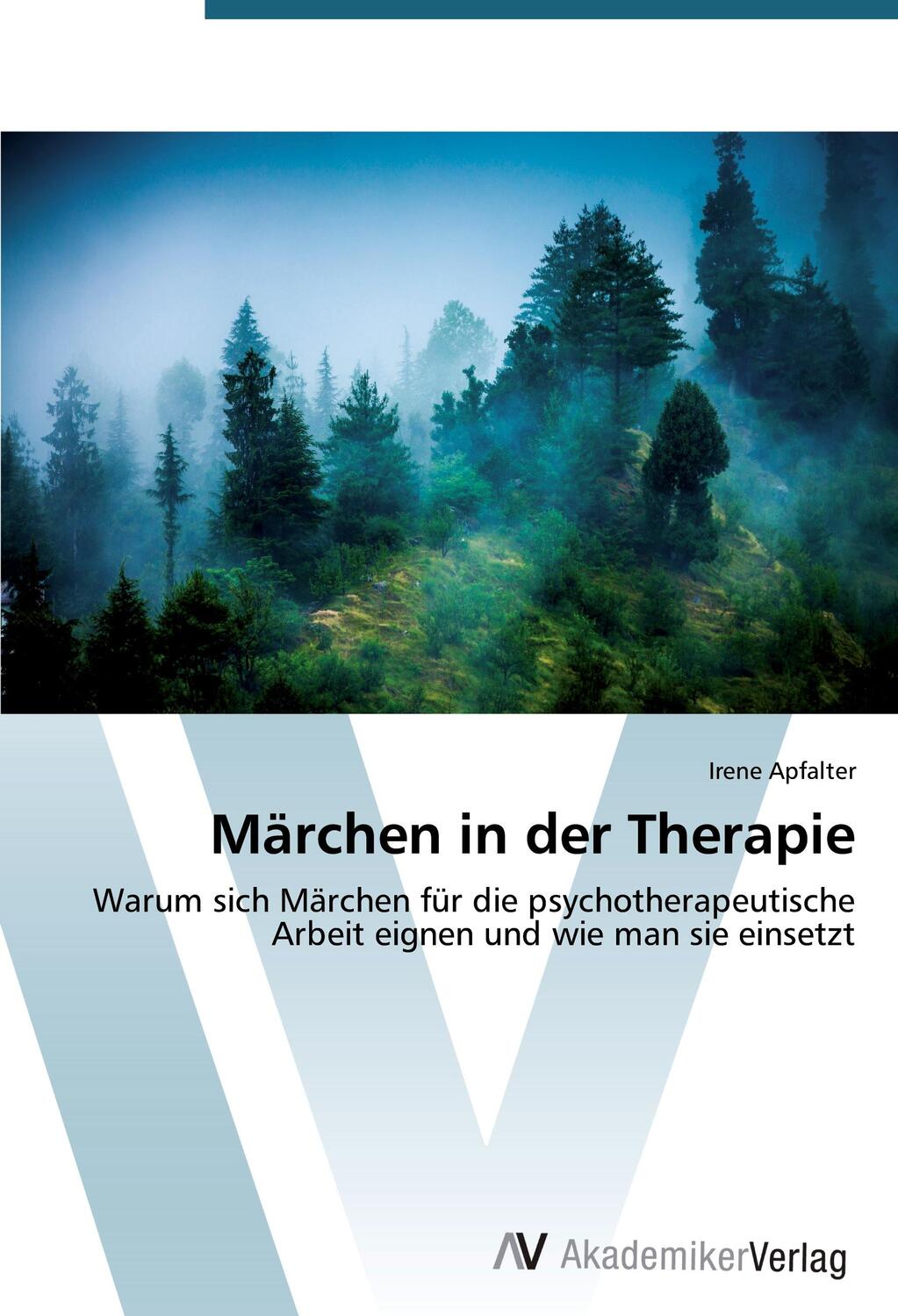 Cover: 9783639678314 | Märchen in der Therapie | Irene Apfalter | Taschenbuch | Paperback