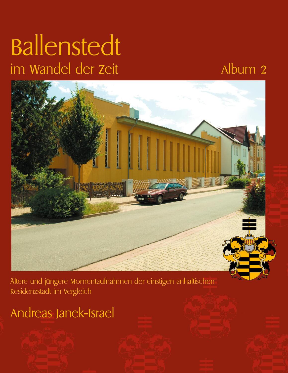 Cover: 9783755747949 | Ballenstedt im Wandel der Zeit Album 2 | Andreas Janek | Buch | 54 S.
