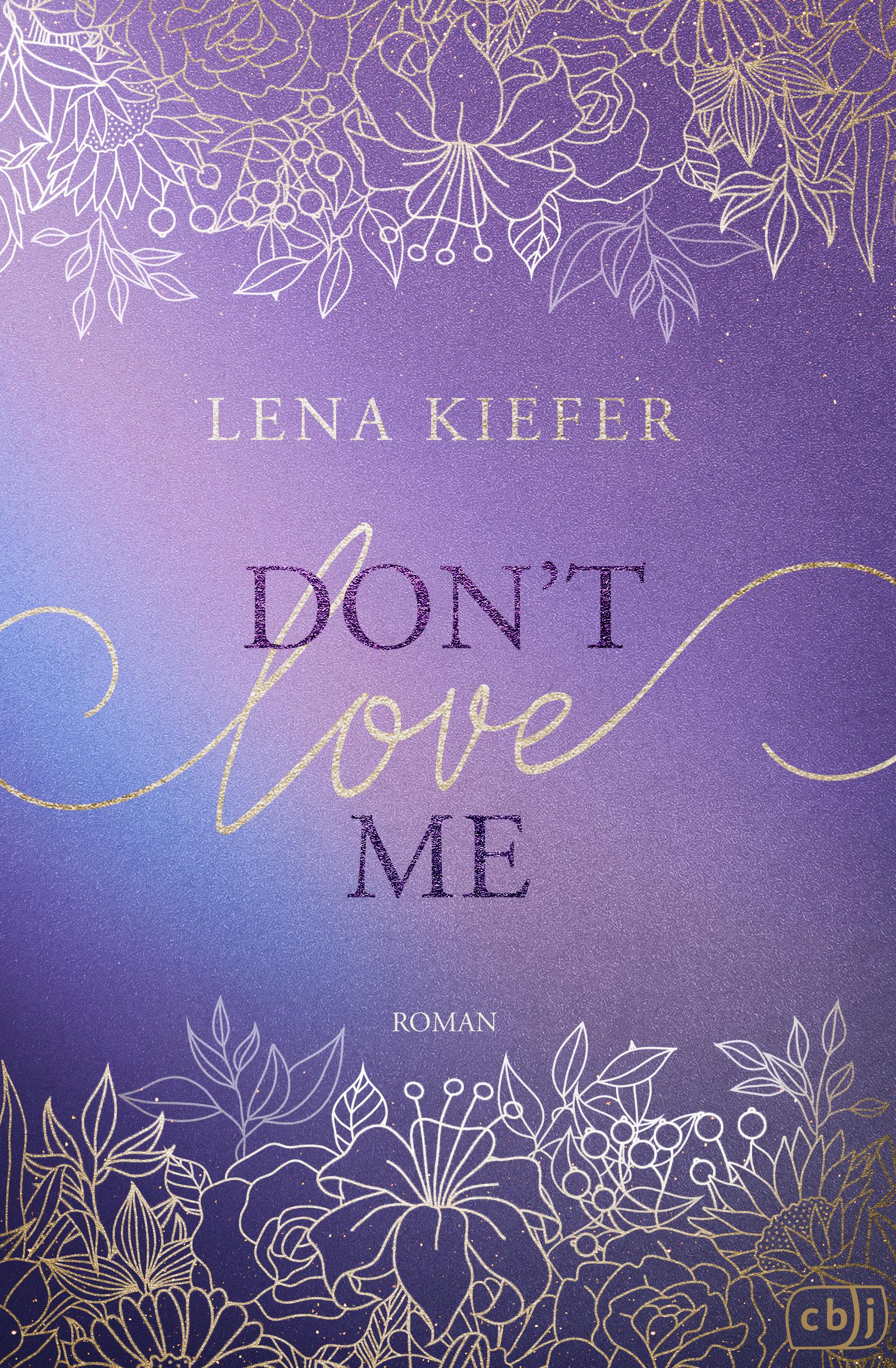 Cover: 9783570167540 | Don't LOVE Me | Lena Kiefer | Buch | 432 S. | Deutsch | 2025 | cbj