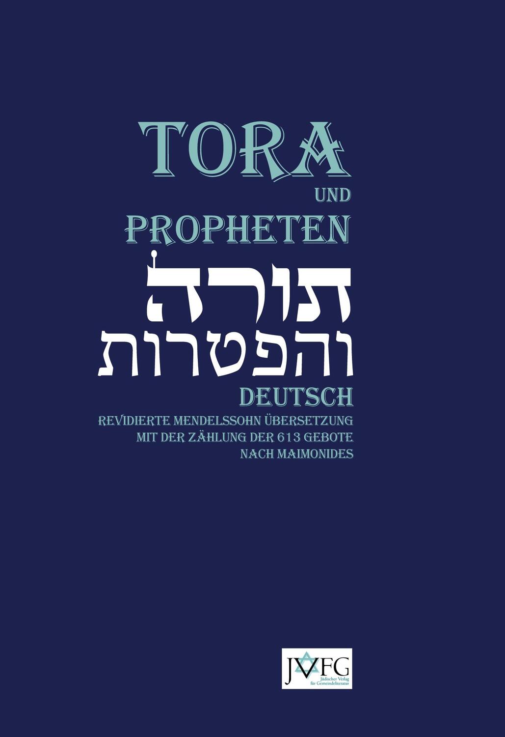 Cover: 9783949819018 | Die Tora nach der Übersetzung von Moses Mendelssohn und die Haftarot