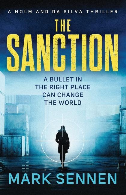 Cover: 9781800320055 | The Sanction | An explosive, twisting espionage thriller | Mark Sennen