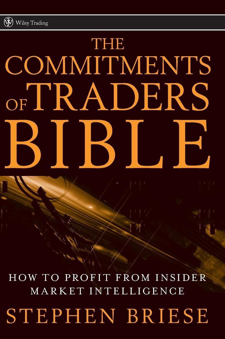 Cover: 9780470178423 | The Commitments of Traders Bible | Stephen Briese | Buch | 320 S.