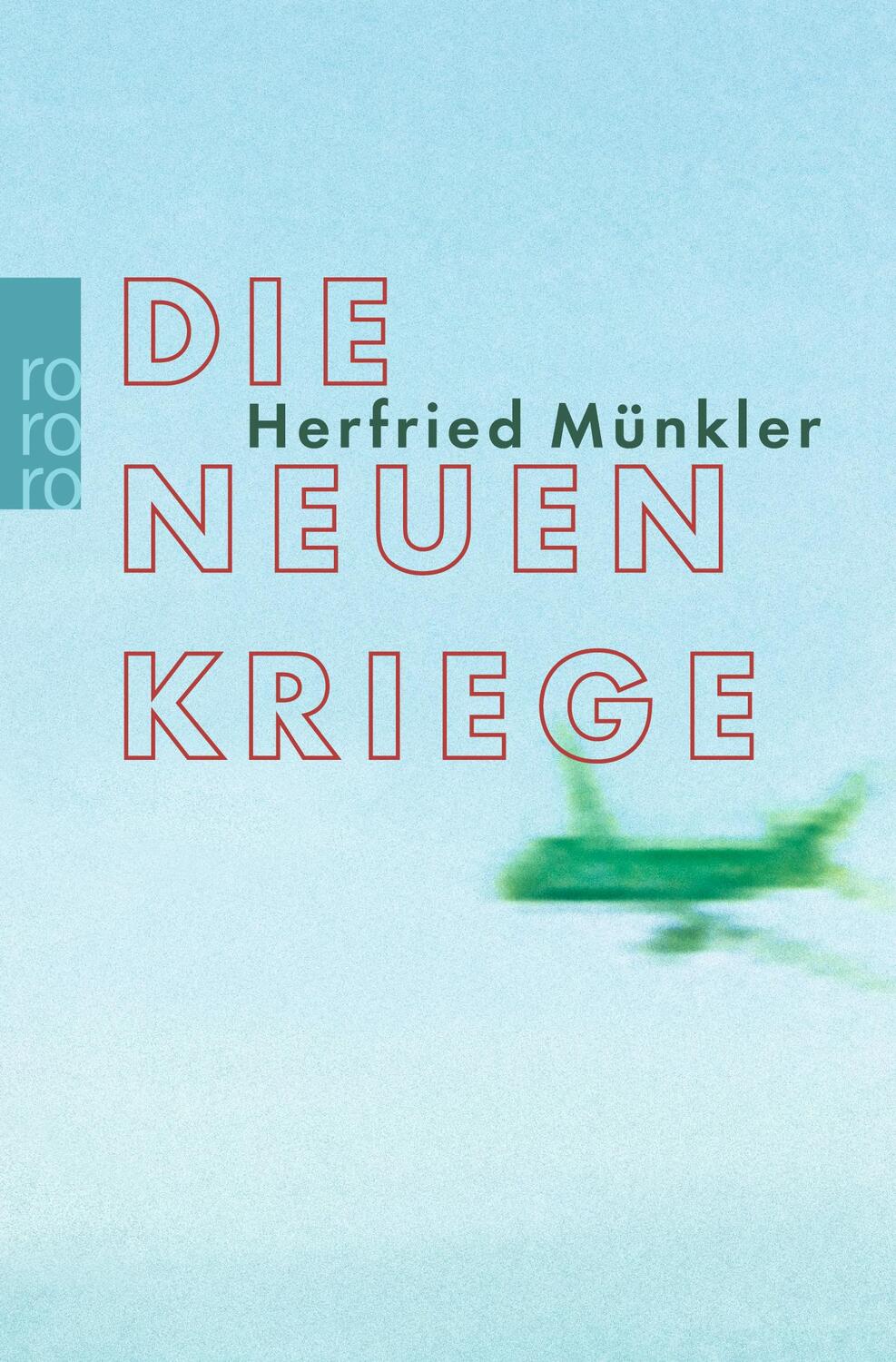 Cover: 9783499616532 | Die neuen Kriege | Herfried Münkler | Taschenbuch | Paperback | 288 S.