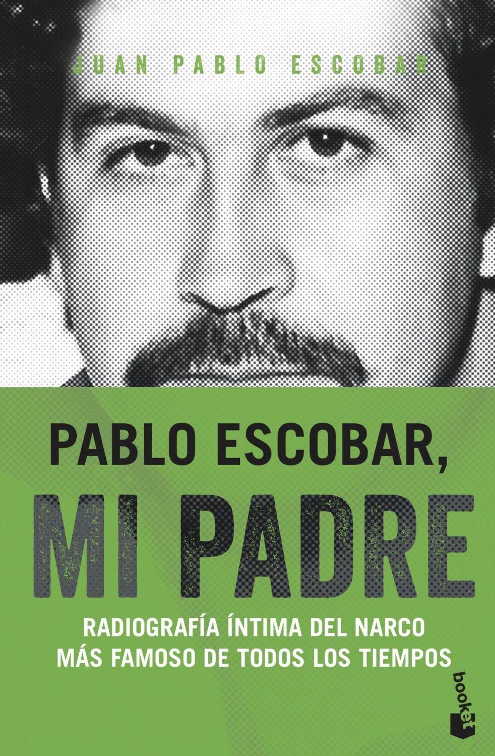 Cover: 9788499427805 | Pablo Escobar, mi padre | Juan Pablo Escobar | Taschenbuch | Spanisch