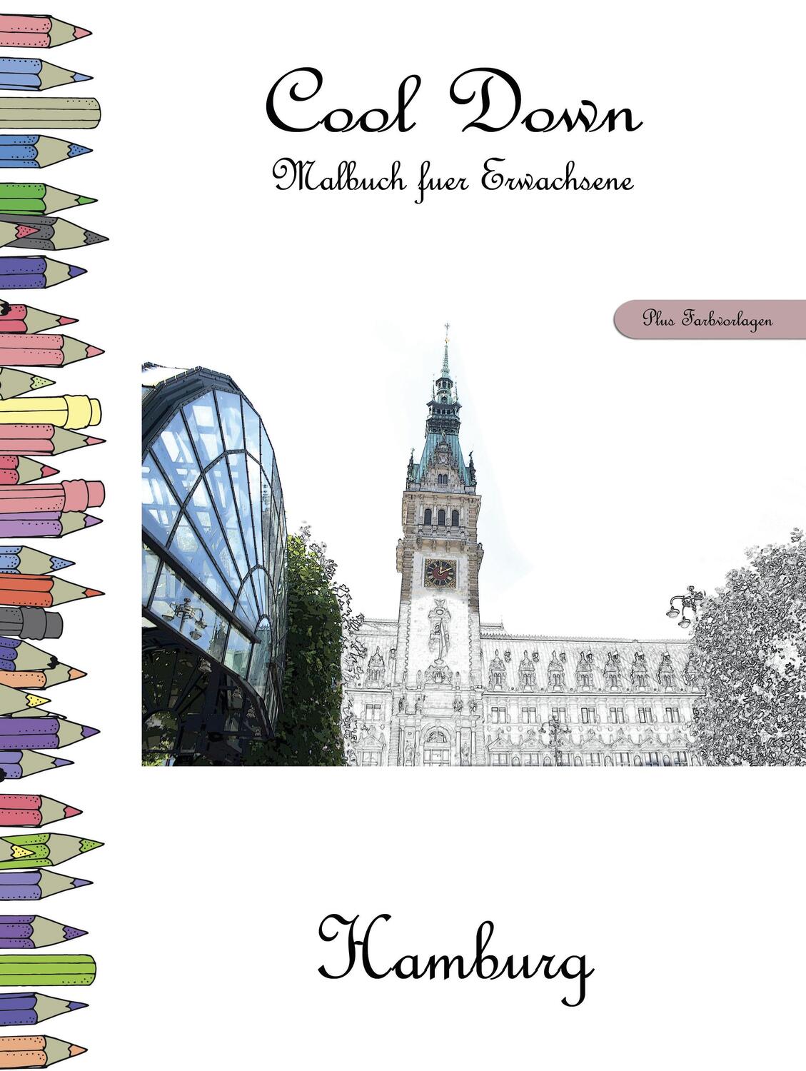 Cover: 9783946825586 | Cool Down - Malbuch für Erwachsene: Hamburg [Plus Farbvorlage] | Buch