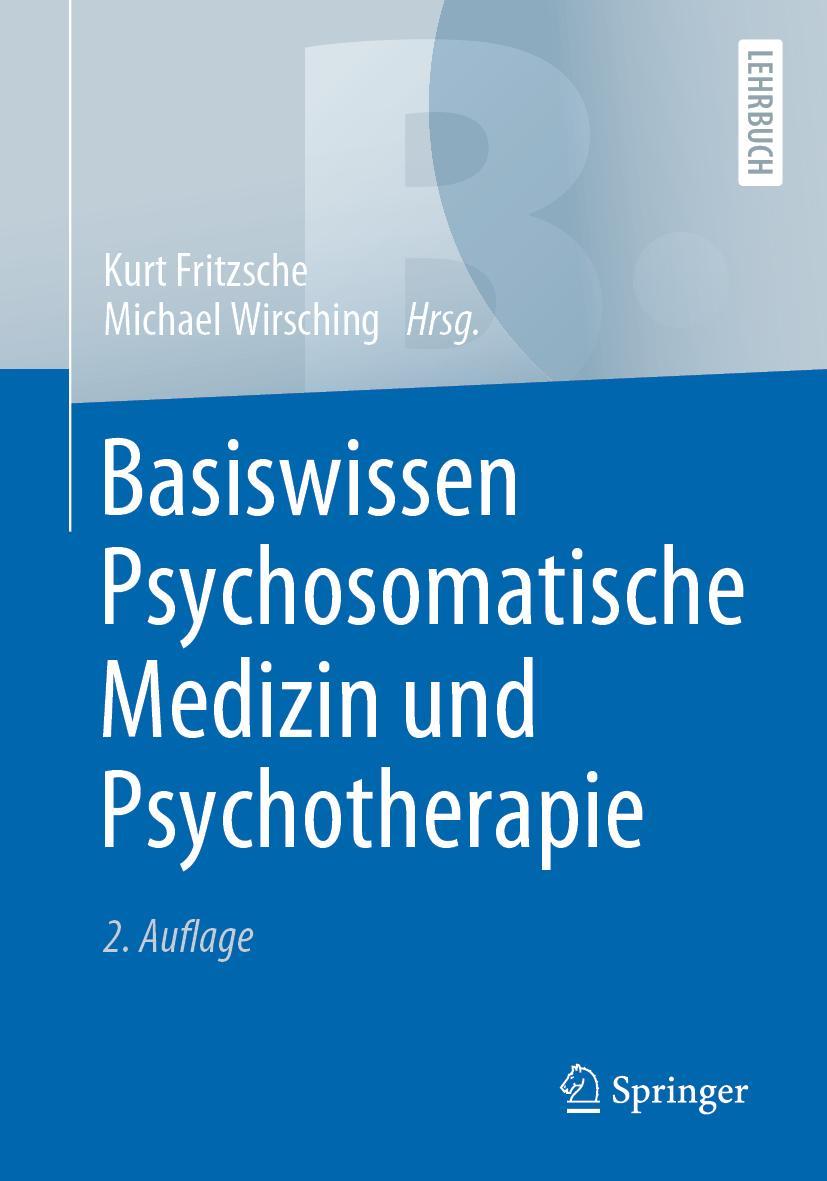 Cover: 9783662614242 | Basiswissen Psychosomatische Medizin und Psychotherapie | Taschenbuch