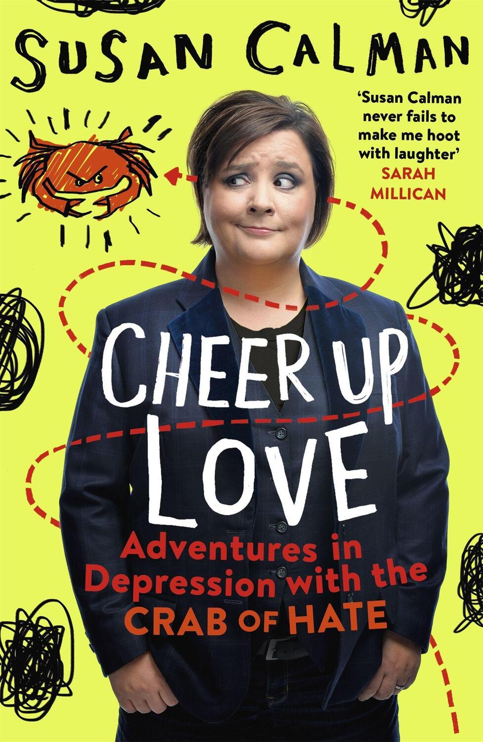 Cover: 9781473632042 | Cheer Up Love | Adventures in depression with the Crab of Hate | Buch