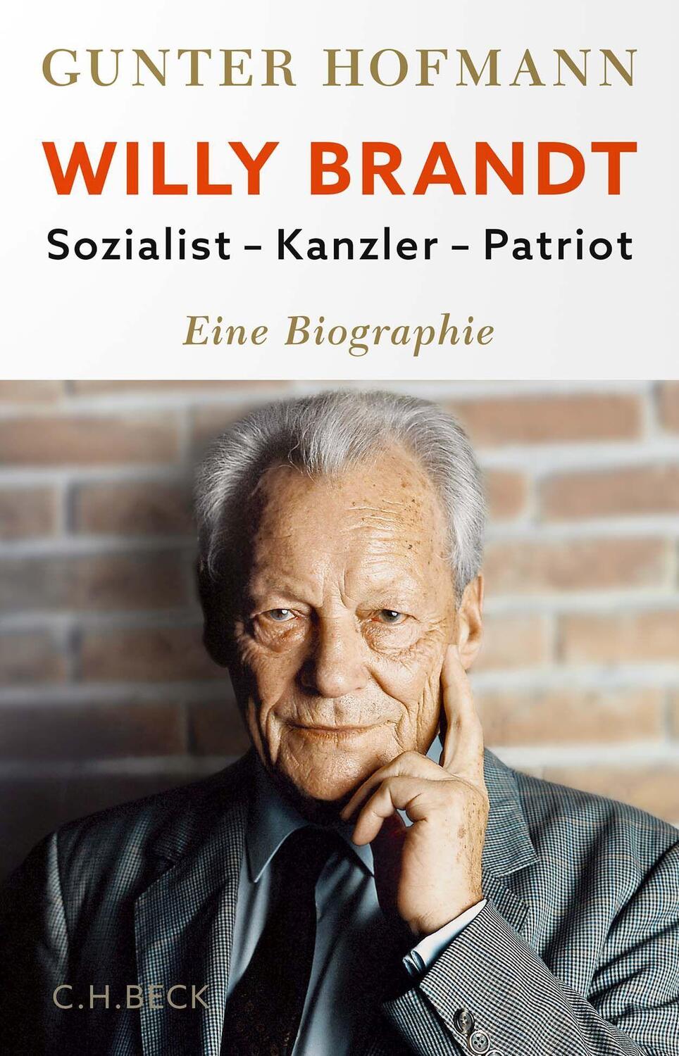 Cover: 9783406798757 | Willy Brandt | Sozialist, Kanzler, Patriot | Gunter Hofmann | Buch