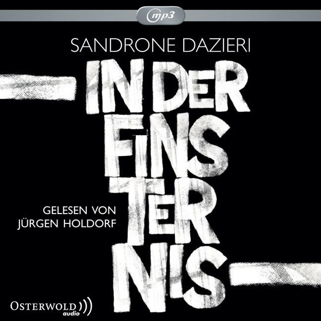 Cover: 9783869522593 | In der Finsternis, 3 Audio-CD, 3 MP3 | 3 CDs | Sandrone Dazieri | CD