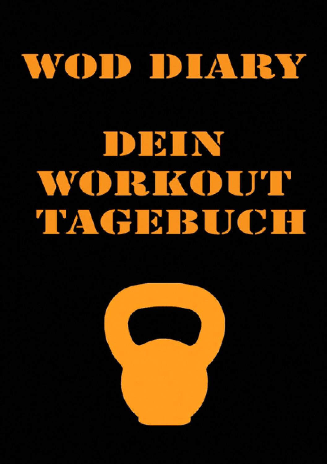 Cover: 9783734741692 | WOD Diary | Dein Workout Tagebuch | Thomas Meyer | Taschenbuch