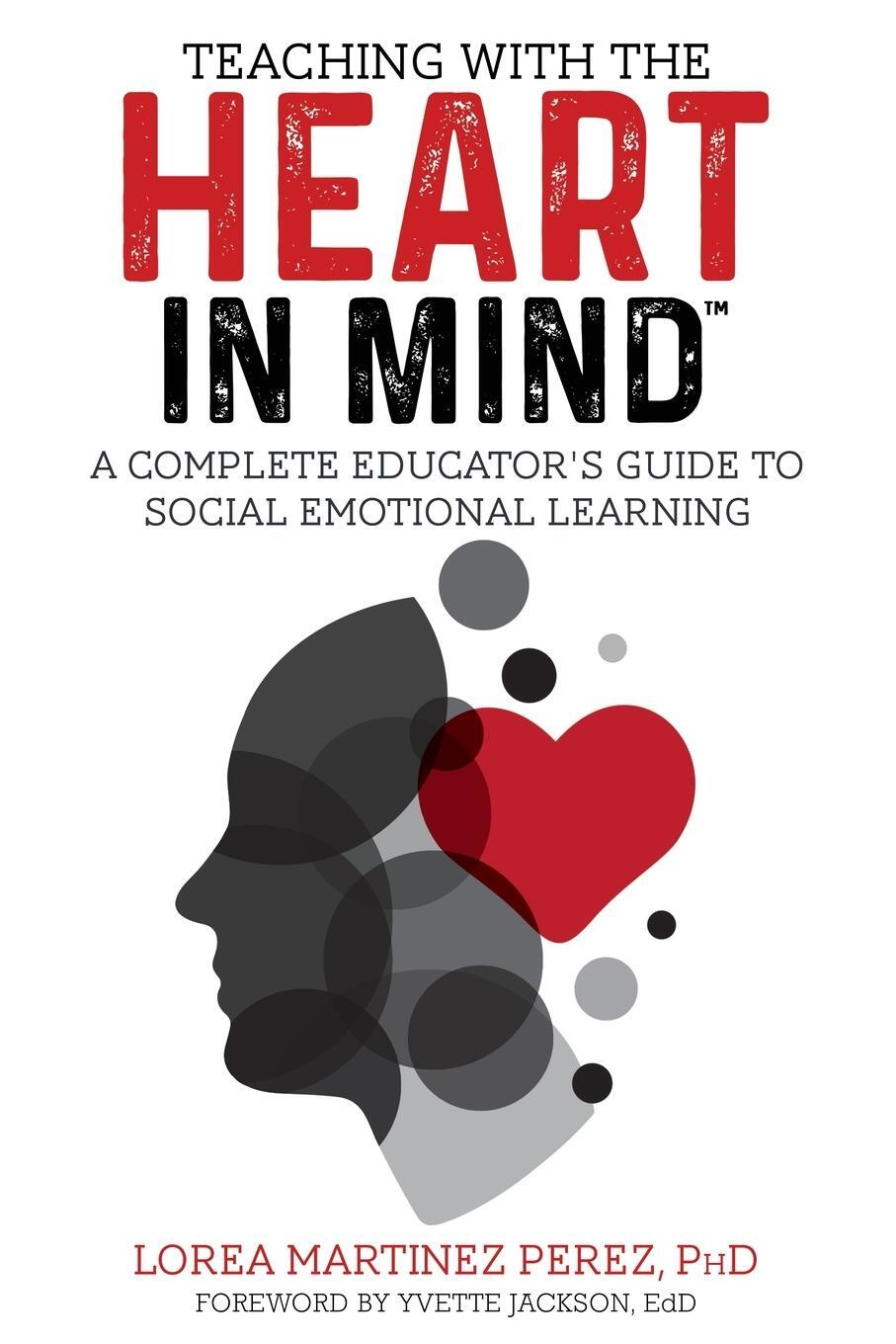 Cover: 9781736062005 | Teaching with the HEART in Mind | Ph. D Lorea Martinez Perez | Buch