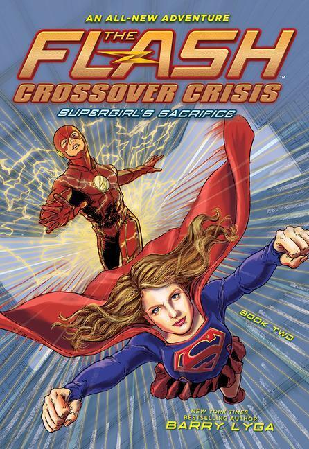 Cover: 9781419752070 | The Flash: Supergirl's Sacrifice (Crossover Crisis #2) | Barry Lyga