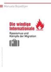 Cover: 9783896916679 | Die windige Internationale | Rassismus und Kämpfe der Migration | Buch