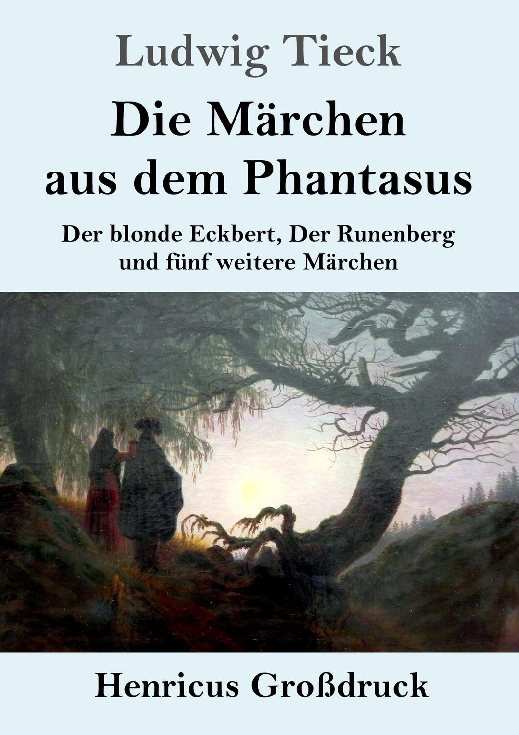 Cover: 9783847838395 | Die Märchen aus dem Phantasus (Großdruck) | Ludwig Tieck | Taschenbuch