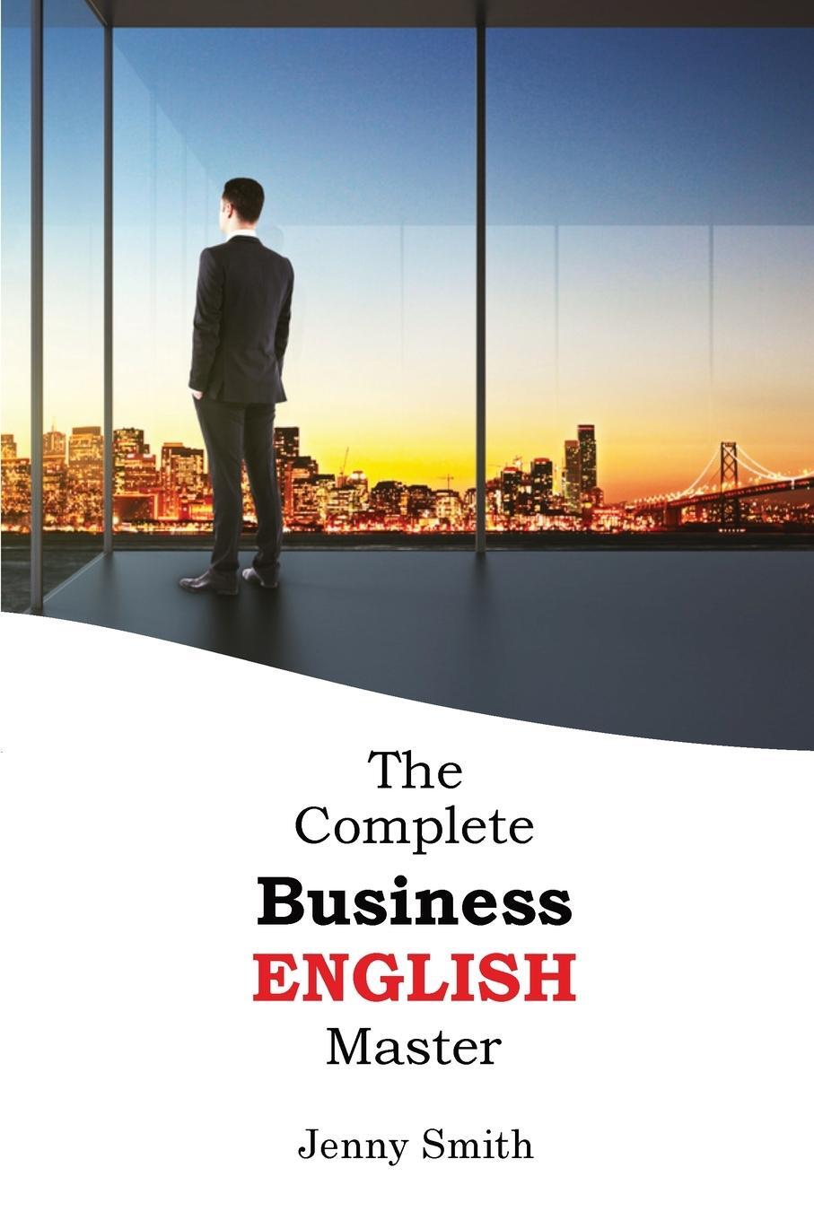 Cover: 9781838130657 | The Complete Business English Master | Jenny Smith | Taschenbuch
