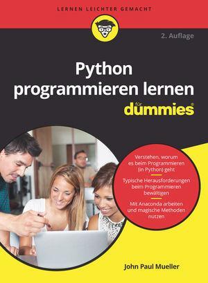Cover: 9783527714902 | Python programmieren lernen für Dummies | John Paul Mueller | Buch