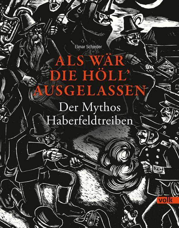 Cover: 9783862224524 | Als wär die Höll' ausgelassen | Der Mythos Haberfeldtreiben | Schieder