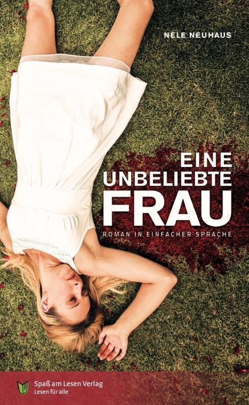 Cover: 9783944668697 | Eine unbeliebte Frau | In Einfacher Sprache | Nele Neuhaus | Buch