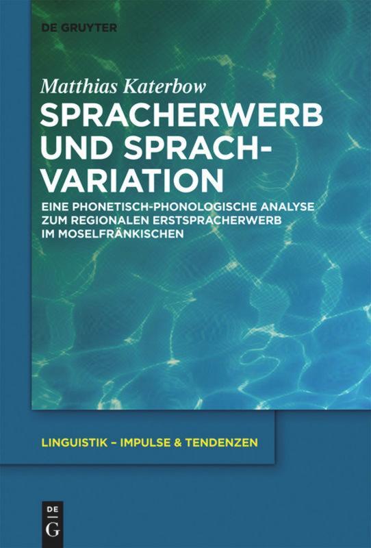 Cover: 9783110309515 | Spracherwerb und Sprachvariation | Matthias Katerbow | Buch | ISSN