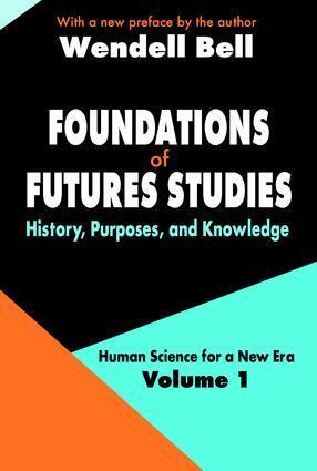 Cover: 9780765805393 | Foundations of Futures Studies | Wendell Bell | Taschenbuch | Englisch