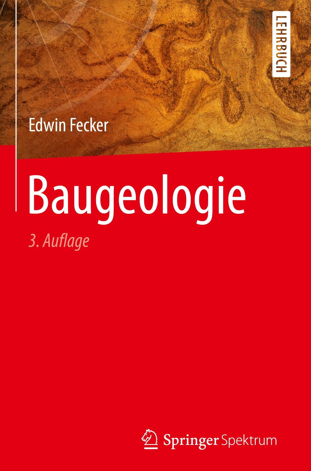 Cover: 9783662589977 | Baugeologie | Edwin Fecker | Buch | Deutsch | 2019 | Springer Berlin