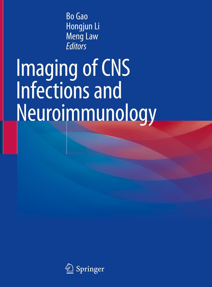 Cover: 9789811369032 | Imaging of CNS Infections and Neuroimmunology | Bo Gao (u. a.) | Buch