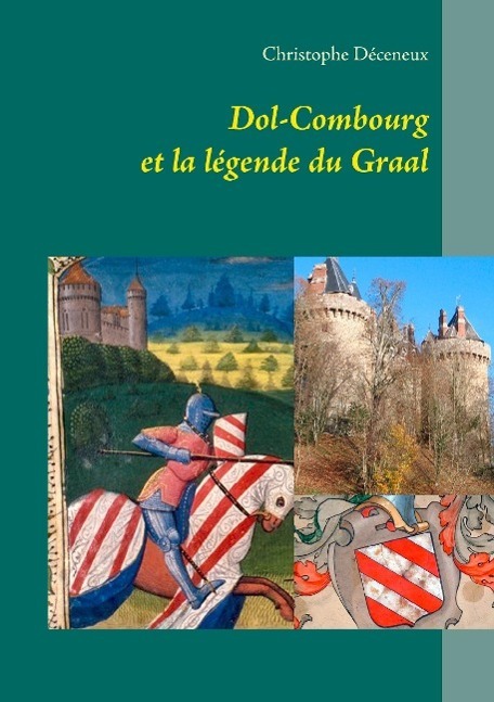Cover: 9782322041688 | Dol-Combourg et la légende du Graal | Christophe Déceneux | Buch