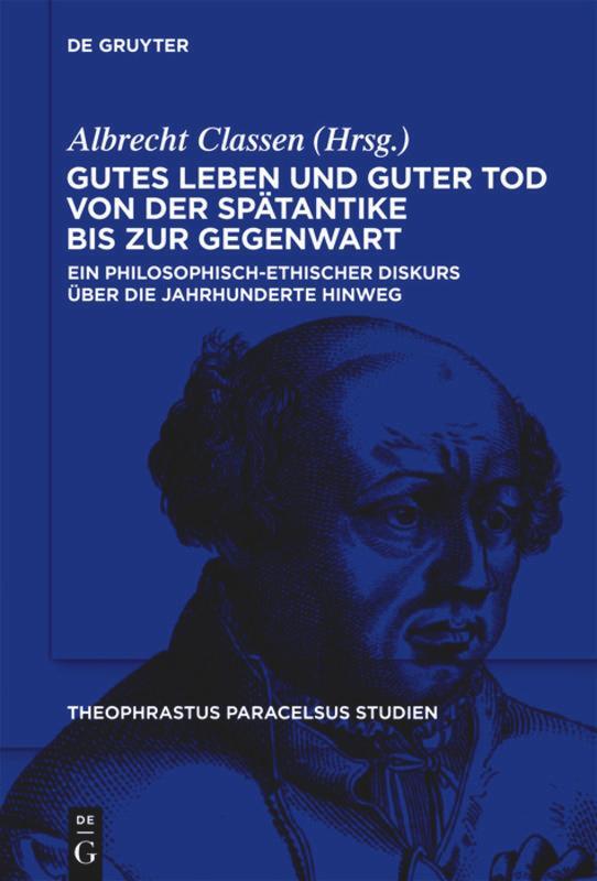 Cover: 9783110281309 | Gutes Leben und guter Tod von der Spätantike bis zur Gegenwart | Buch